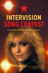 Intervision Song Contest - schlager i kalla krigets skugga movie poster