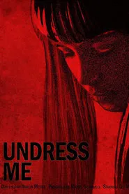 Undress Me movie poster
