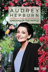 Gardens of the World with Audrey Hepburn tv show poster