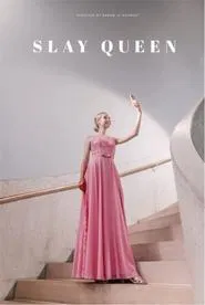 Slay Queen movie poster
