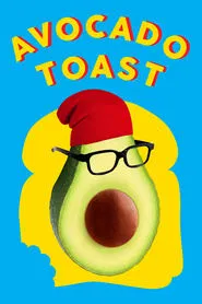 Avocado Toast movie poster
