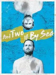 Poster do filme And Two If By Sea: The Hobgood Brothers