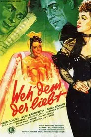 Weh dem, der liebt! movie poster
