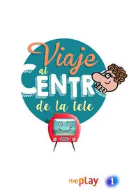 Viaje al centro de la tele tv show poster