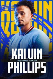 Poster do filme Kalvin Phillips: The Road to City