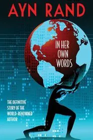 Ayn Rand: In Her Own Words movie poster