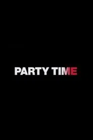 Party Time movie poster