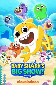 Poster da série Baby Shark: O Grande Show