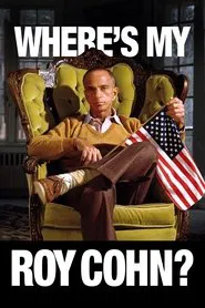Where's My Roy Cohn? movie poster
