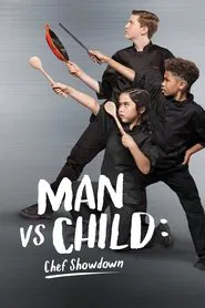 Man vs. Child: Chef Showdown tv show poster