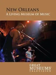 Poster do filme New Orleans: A Living Museum of Music