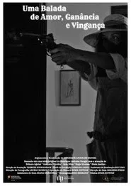 Poster do filme Uma Balada de Amor, Ganância e Vingança
