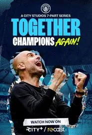 Together: Champions Again! tv show poster