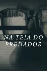 Poster do filme Na Teia do Predador