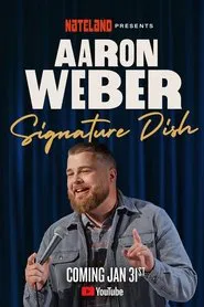 Aaron Weber: Signature Dish movie poster