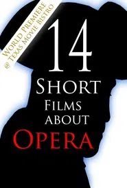 14 Short Films About Opera movie poster