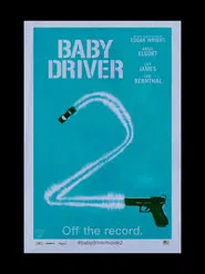 Baby Driver 2 movie poster