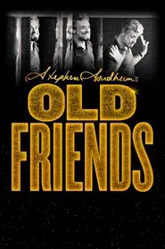 Poster do filme Stephen Sondheim's Old Friends