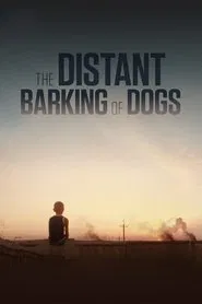 The Distant Barking of Dogs movie poster