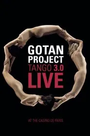 Gotan Project : Tango 3.0 Live at The Casino de Paris movie poster