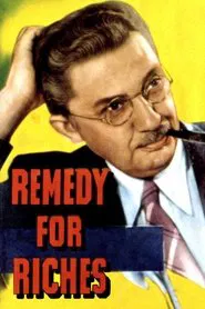 Poster do filme Remedy for Riches