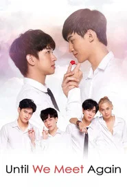 Until We Meet Again tv show poster