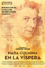 Nada culmina en la víspera movie poster