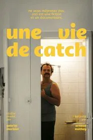 Une Vie de Catch movie poster