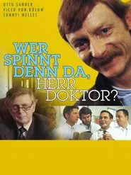 Wer spinnt denn da, Herr Doktor? movie poster