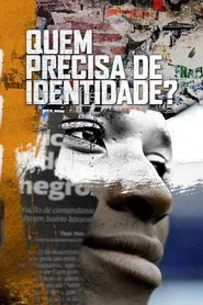 Poster do filme Quem Precisa de Identidade?