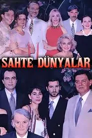 Poster da série Sahte Dünyalar