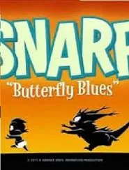 Snarf: Butterfly Blues movie poster