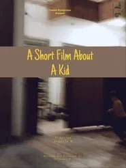 A short film about a kid movie poster