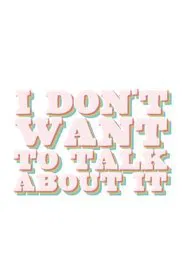 Phil Nichol: I Don't Want To Talk About It movie poster