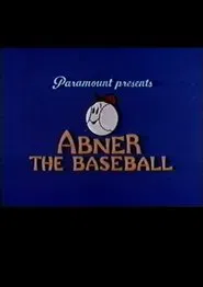 Abner the Baseball movie poster