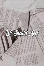 We Should Meet movie poster