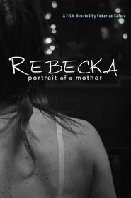 Rebecka, Portrait of a Mother movie poster