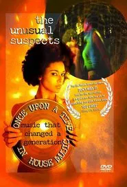 The Unusual Suspects: Once Upon A Time In House Music movie poster