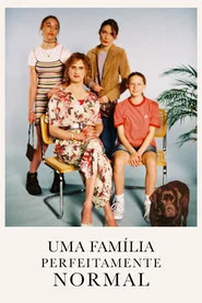Poster do filme Uma Família Perfeitamente Normal