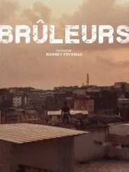 Brûleurs movie poster