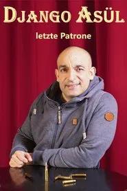 Django Asül - Letzte Patrone movie poster