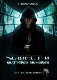 Subject 0: Shattered memories movie poster