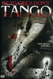 Poster do filme Dead Girls Don't Tango