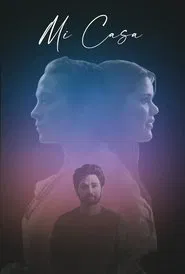 Mi Casa movie poster
