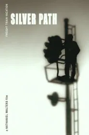 Silver Path movie poster