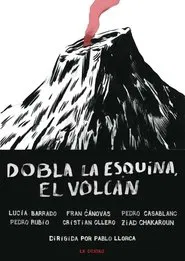 Dobla la esquina, el volcán movie poster