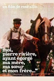 Poster do filme I, Pierre Rivière, Having Slaughtered My Mother, My Sister and My Brother…