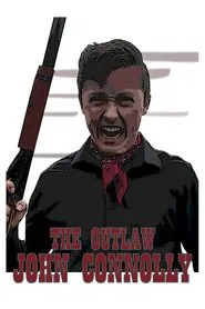 The Outlaw John Connolly movie poster
