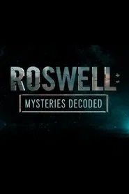 Roswell: Mysteries Decoded movie poster