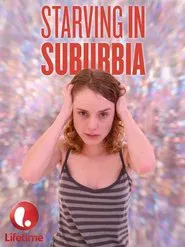 Starving in Suburbia movie poster